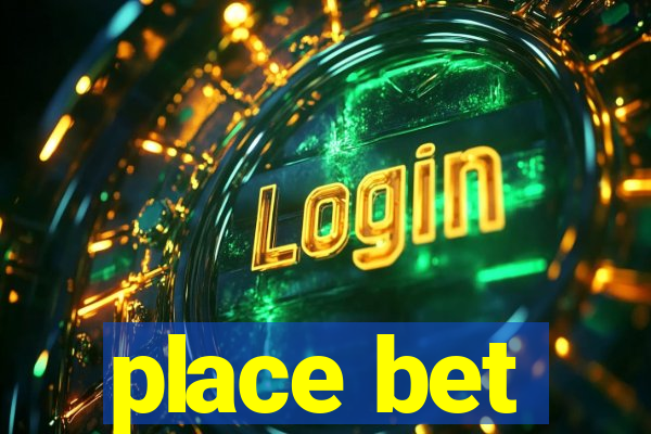 place bet